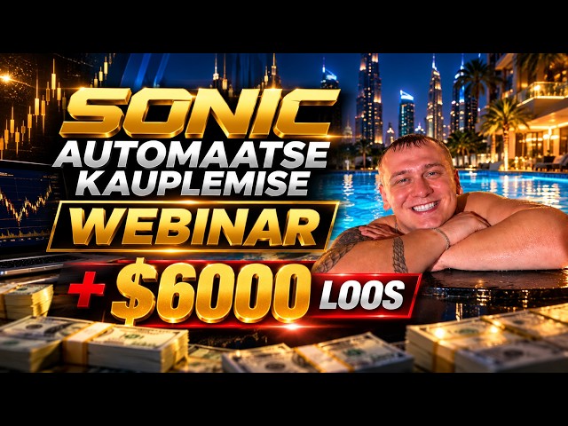 Automaatse kauplemise webinar: Sonic, TagMarkets ja AiTech