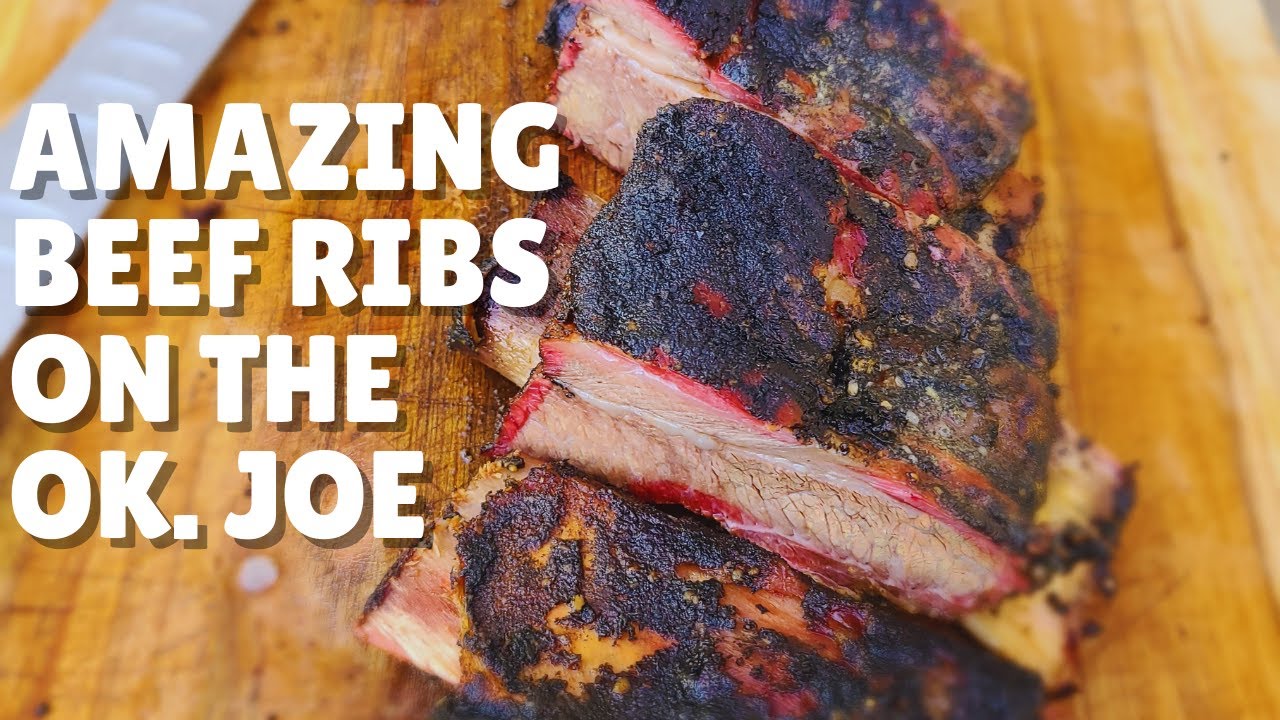 5 Steps to Amazing Smoked Beef Ribs I On Oklahoma Joe Highland YouTube
