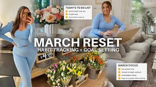 MARCH RESET | habit tracking, mental health break, budgeting, + setting march goals | morgan yates