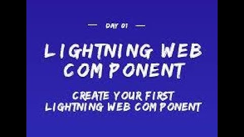 How To Create Your First Lightning Web Component | Authorize An Org In VS Code |  Part 1