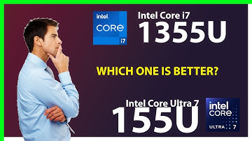 INTEL Core i7 1355U vs INTEL Core Ultra 7 155U Technical Comparison