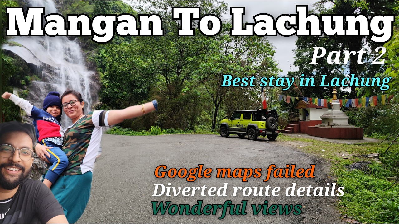 North Sikkim enter karte hi mila shock -DISASTROUS yet Scenic NEW route : Mangan to Lachung