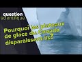 Pourquoi les plateaux de glace du Canada disparaissent-ils? | Question scientifique