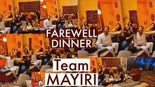 MAYIRI TEAM DINNER | MAYA KHAN | FAREWELL #mayiri #mayakhan #mayiriteam