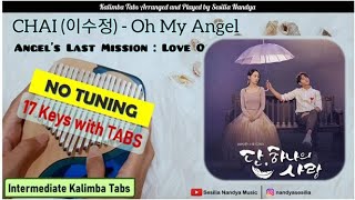 CHAI (이수정) - Oh My Angel | Angel's Last Mission : Love OST [단, 하나의 사랑] Kalimba Cover with Tabs