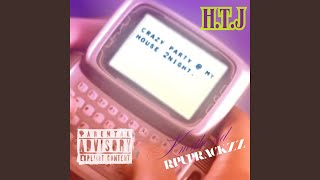 H.T.J (feat. Rpuprackzz)