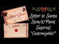 Part 1 | Craft With Me: *CUSTOMIZABLE* Letter to Santa Stenciled Tutorial #Christmas