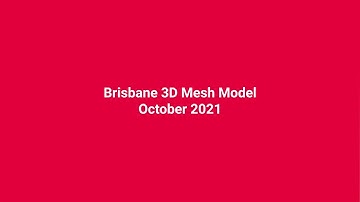 Brisbane 3D Mesh Model - Oct 2021 [MetroMap 3D]