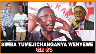 Gb64 ABAKI KWENYE MSIMAMO WAKE ULE ULE/ SIMBA TUMEJICHANGANYA WENYEWE....