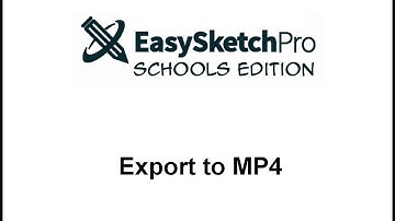 Easy Sketch Pro Schools Edition - Creating an MP4 Drawing Video
