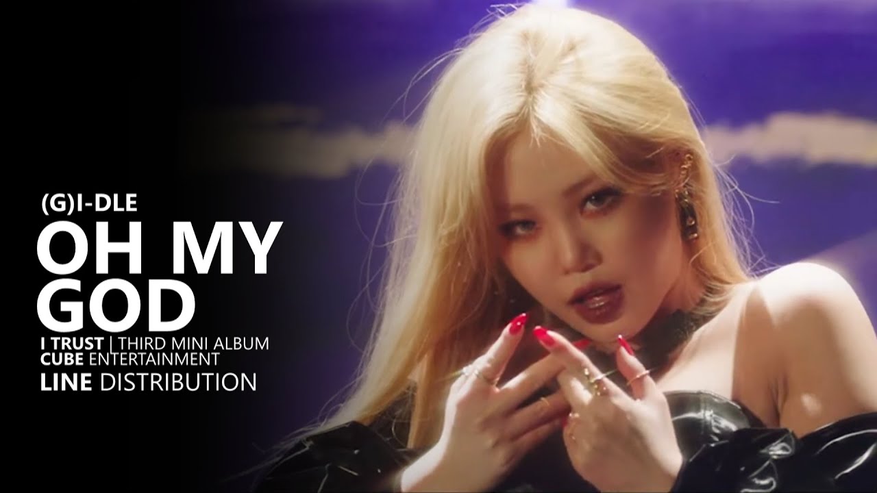 (G)I-DLE (여자)아이들 - OH MY GOD | Line Distribution + Sub