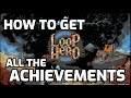 How to Get All the Current Achievements In Loop Hero