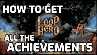 How to Get All the Current Achievements In Loop Hero Details