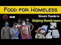 Food for homeless  helping hands  kallai talkies