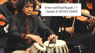 Taal Rupak ( 7 ) beats A USTAD ZAKIR HUSSAIN ...🙏