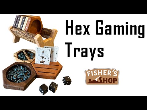 Woodworking: Hex Gaming Trays