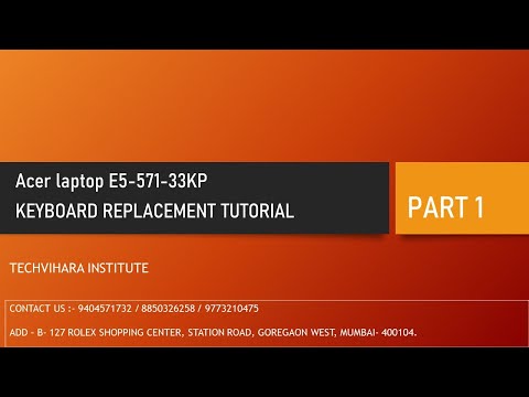 Acer E5-571-33KP keyboard replacement tutorial