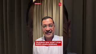 "First, IAF Planes, Now Telegram Ban.."; Kejriwal Derides Modi Government Over Paper Leak Solutions
