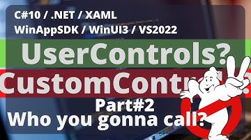 WinUI 3 | XAML | Tutorial - UserControls and CustomControls Part2 | C#