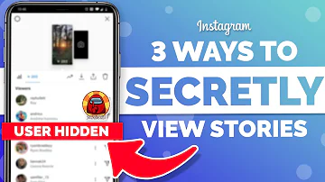 How can you watch someone's Instagram story without them knowing?