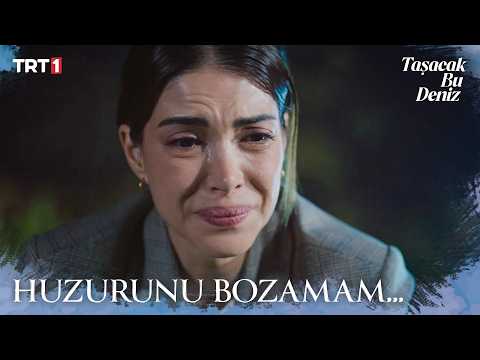 "Sen benim kızım mısın?" - Taşacak Bu Deniz 6. Bölüm