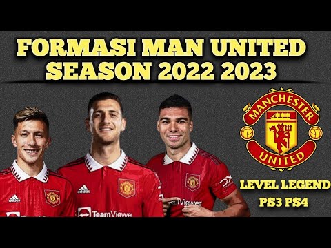 NEW Formasi Manchester United Season 2022 2023