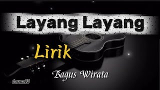 Layang Layang  Bagus Wirata lirik
