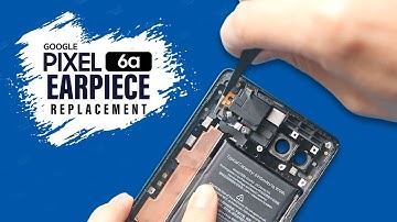 Google Pixel 6a Earpiece Speaker Replacement