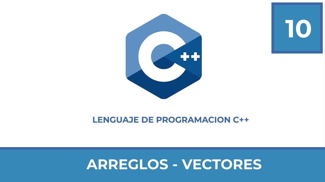 Programacion en C++ #10 | Arreglos y Vectores | Almacenar numeros en un arreglo