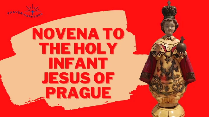 NOVENA TO THE HOLY INFANT JESUS OF PRAGUE