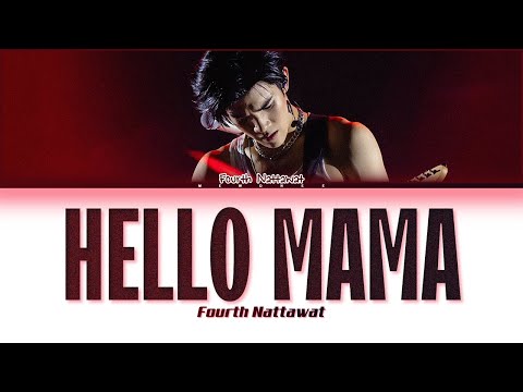 Fourth Nattawat Hello Mama Original By Taitosmith Color Coded Lyrics Fourth Nattawat Hello Mama Original By Taitosmith Color Coded Lyrics