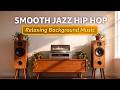 Smooth Jazz Hip Hop 🎧 Relaxing Background Music for Study, Work & Chill