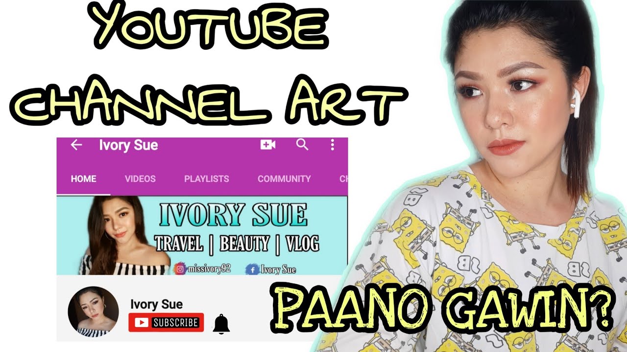 HOW TO CREATE YOUTUBE CHANNEL ART USING MOBILE PHONE! + PICSART # ...