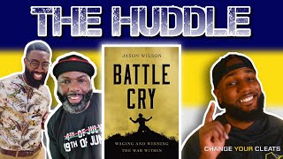 Book Review - BATTLE CRY - By: Jason Wilson #THEHUDDLE