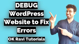 How to Debug a WordPress Website? Fix critical error on your WordPress website in Hindi - OK Ravi