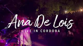 Ana de Lois - Live in Córdoba