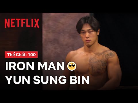 Hành trình của &quot;Người sắt&quot; Yun Sung-bin tại Thể chất: 100 | Netflix