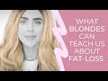 What We Can Learn About Fat-loss From Blondes