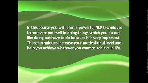 Motivate Yourself Now Through 6 NLP Techniques