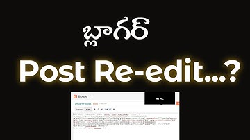 How to edit  already published post  |  How to edit blogger post in telugu | blogging in telugu