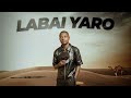 SABUWAR WAKAR LABAI YARO Dj BASHO REMIX OFFICIAL MUSIC AUDIO ORIGINAL 2026