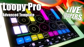 Loopy Pro template (advanced) from Live Loopers available now