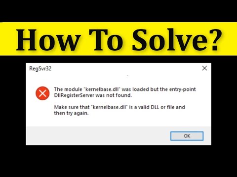 RegSvr32 - Kernelbase.dll Was Loaded But The Entry-Point DLLRegisteredServer Was Not Found - Fix