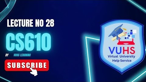 Cs610 Lecture 28 | Cs610 short lectures 28 by Vuhslearning| cs610 Final term preparation