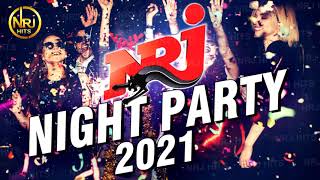 THE BEST OF HITS MUSIC 2021 - NRJ NIGHT PARTY 2021 - PLAYLIST 2021