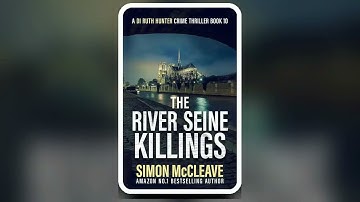 Simon McCleave - DI Ruth Hunter #10 - The River Seine Killings - Audiobook Mystery, Thriller & Susp