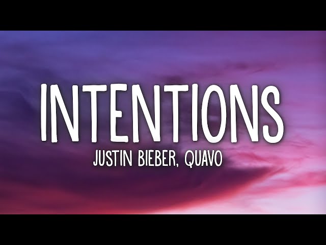 Justin Bieber - Intentions (Lyrics) ft. Quavo class=