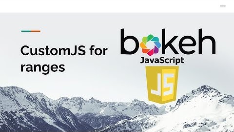 Bokeh: CustomJS for ranges