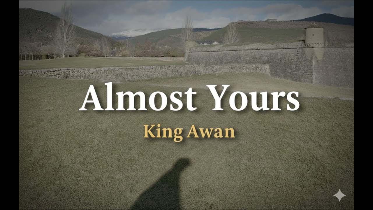 King Awaan – Almost Yours (Official Lyric Video)