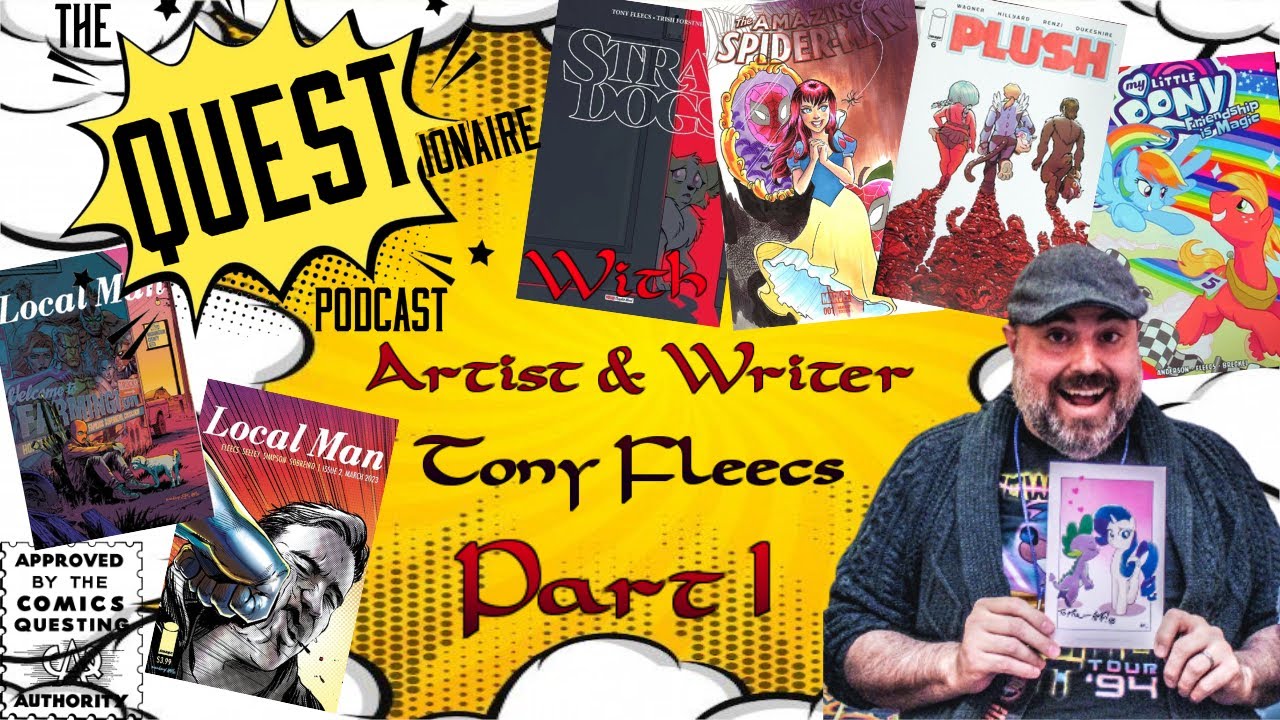The QUESTionaire with Writer & Artist Tony Fleecs Part 1
